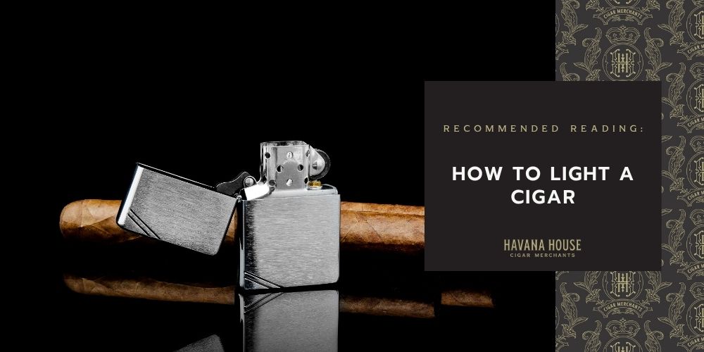 how to light a cigar by Havana House