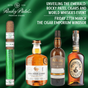 Unveiling the Emerald: Rocky Patel Cigars and World Whiskies Event [27/03/26] WINDSOR