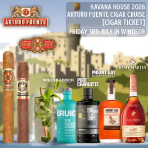 Havana House 2026 Arturo Fuente Cigar Cruise [Cigar Ticket] 03/07/26 WINDSOR