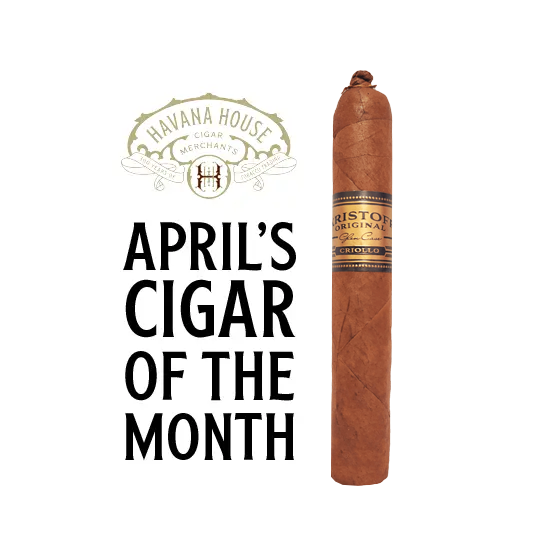 April Cigar of the Month - Kristoff Original Criollo Robusto